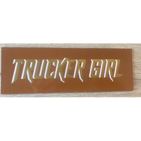 PLAQUE TRUCKER GIRL OR PLAQUE TRUCKER GIRL OR