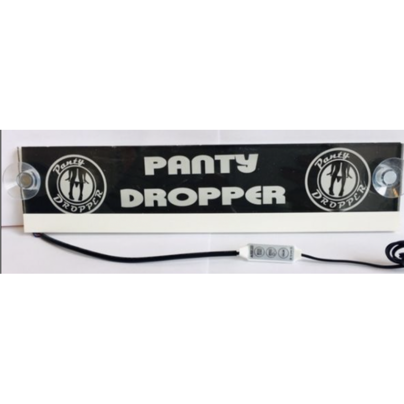Plaque lumineuse PANTY DROPPER