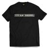 T-SHIRT - TITAN DIESEL T-SHIRT - TITAN DIESEL