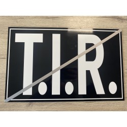 PLAQUE T.I.R NOIR BARRÉE - 40x25cm
