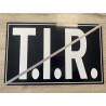 PLAQUE T.I.R NOIR BARRÉE - 40x25cm