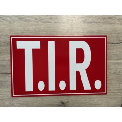 PLAQUE T.I.R - 40x25cm - ROUGE/BLANC