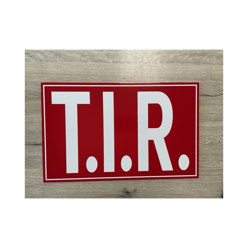 PLAQUE T.I.R - 40x25cm - ROUGE/BLANC