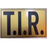 PLAQUE T.I.R - OR/CARBONE - 40x25cm
