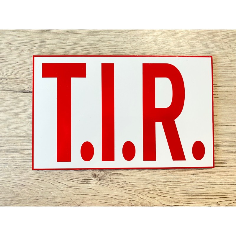 PLAQUE T.I.R BLANC/ROUGE - 12,5x20cm