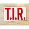PLAQUE T.I.R BLANC/ROUGE - 12,5x20cm