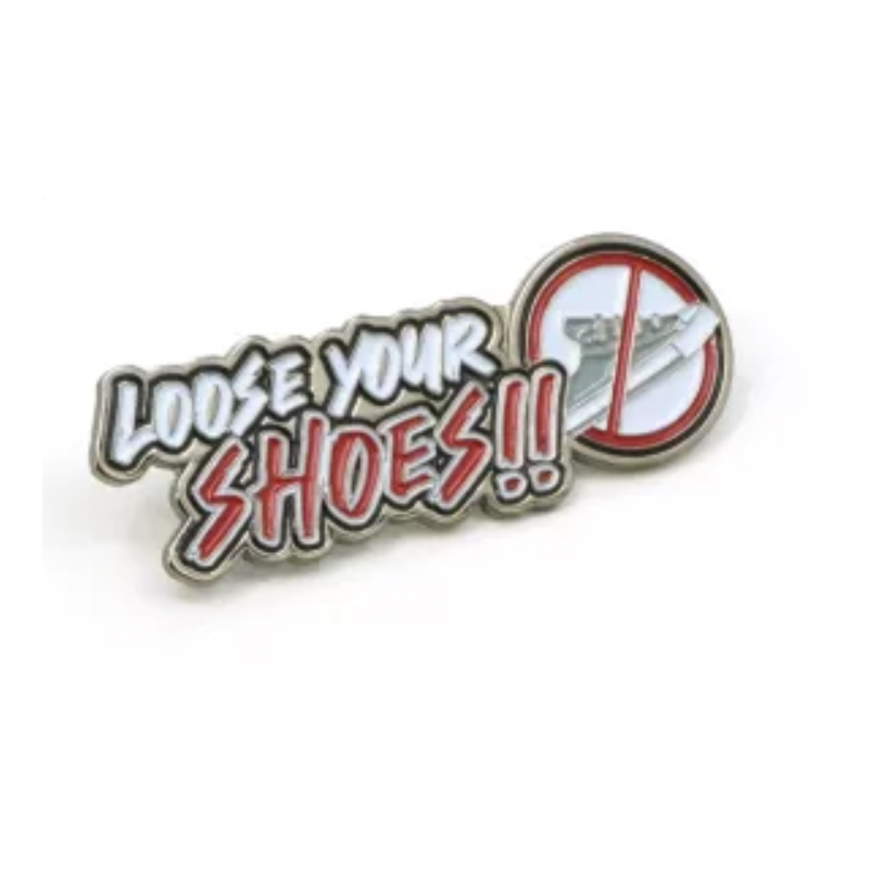 PIN N°161 - LOOSE YOUR SHOES