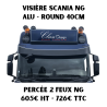 VISIÈRE ROUND SCANIA NG 40CM - PERCÉE 2 FEUX NG