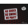 PIN'S NO SHOES, NO SMOKE, NO PANTY - 229