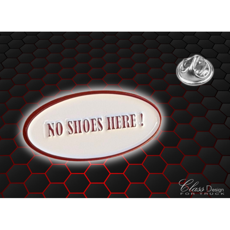 PIN'S NO SHOES HERE !  - 233