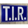 PLAQUE T.I.R - 40x25cm - BLEU