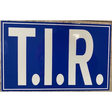 PLAQUE T.I.R - bleu/blanc - 20x12,5cm PLAQUE T.I.R - bleu/blanc - 20x12,5cm