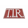 PLAQUE T.I.R 3D ROUGE / BLANC - 40X25CM