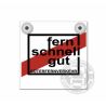 FERN SCHNELL GUT - ENSEIGNE LUMINEUSES