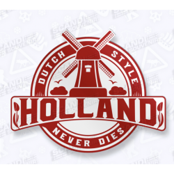 STICKERS DUTCH STYLE NEVER DIES - HOLLAND ROUGE