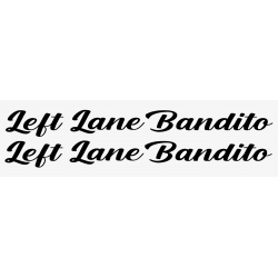 STICKERS LEFT LANE BANDITO