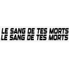 STICKERS LE SANG DE TES MORTS